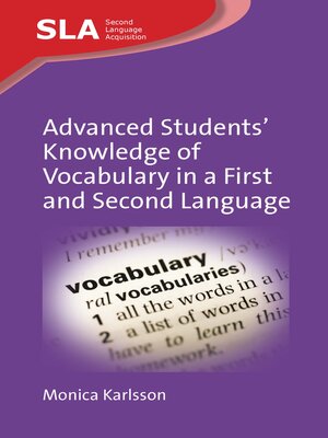 cover image of Advanced Students' Knowledge of Vocabulary in a First and Second Language